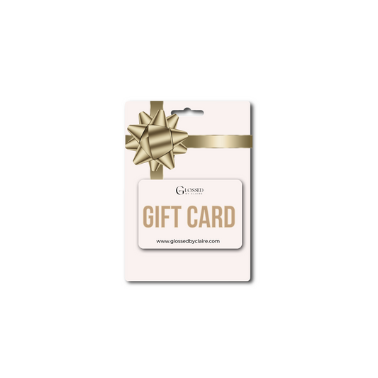 GLOSSED BY CLAIRE E-GIFT CARD